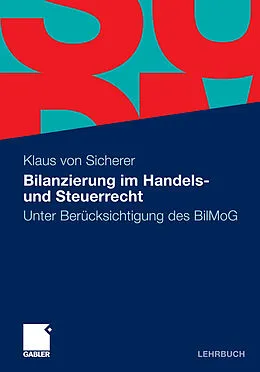 E-Book (pdf) Bilanzierung im Handels- und Steuerrecht von Klaus von Sicherer