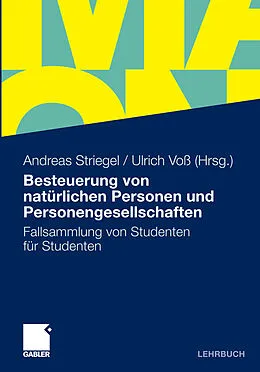 E-Book (pdf) Besteuerung von natürlichen Personen und Personengesellschaften von Andreas Striegel, Ulrich Voß, Philipp Bedenk