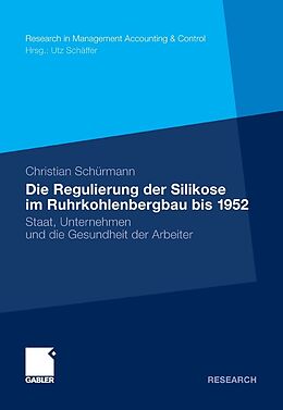 E-Book (pdf) Die Regulierung der Silikose im Ruhrkohlenbergbau bis 1952 von Christian Schürmann