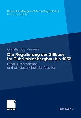 E-Book (pdf) Die Regulierung der Silikose im Ruhrkohlenbergbau bis 1952 von Christian Schürmann