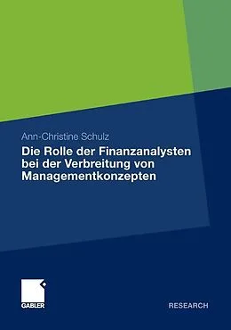 E-Book (pdf) Die Rolle der Finanzanalysten bei der Verbreitung von Managementkonzepten von Ann-Christine Schulz