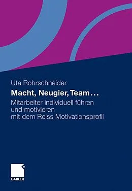 E-Book (pdf) Macht, Neugier, Team ... von Uta Rohrschneider