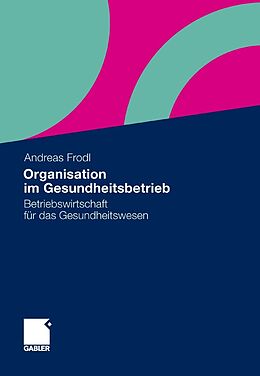 E-Book (pdf) Organisation im Gesundheitsbetrieb von Andreas Frodl