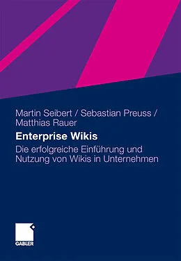 E-Book (pdf) Enterprise Wikis von Martin Seibert, Sebastian Preuss, Mathias Rauer