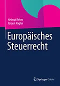 E-Book (pdf) Europäisches Steuerrecht von Helmut Rehm, Jürgen Nagler