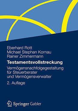 E-Book (pdf) Testamentsvollstreckung von Eberhard Rott, Michael Stephan Kornau, Rainer Zimmermann