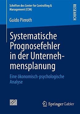 E-Book (pdf) Systematische Prognosefehler in der Unternehmensplanung von Guido Pieroth