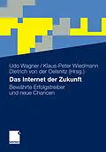 E-Book (pdf) Das Internet der Zukunft von Udo Wagner, Klaus-Peter Wiedmann, Dietrich Oelsnitz