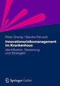 E-Book (pdf) Innovationsrisikomanagement im Krankenhaus von Peter Granig, Sandra Perusch