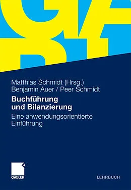 E-Book (pdf) Buchführung und Bilanzierung von Benjamin R. Auer, Peer Schmidt