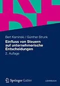E-Book (pdf) Einfluss von Steuern auf unternehmerische Entscheidungen von Bert Kaminski, Günther Strunk