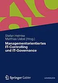 E-Book (pdf) Managementorientiertes IT-Controlling und IT-Governance von Stefan Helmke, Matthias Uebel