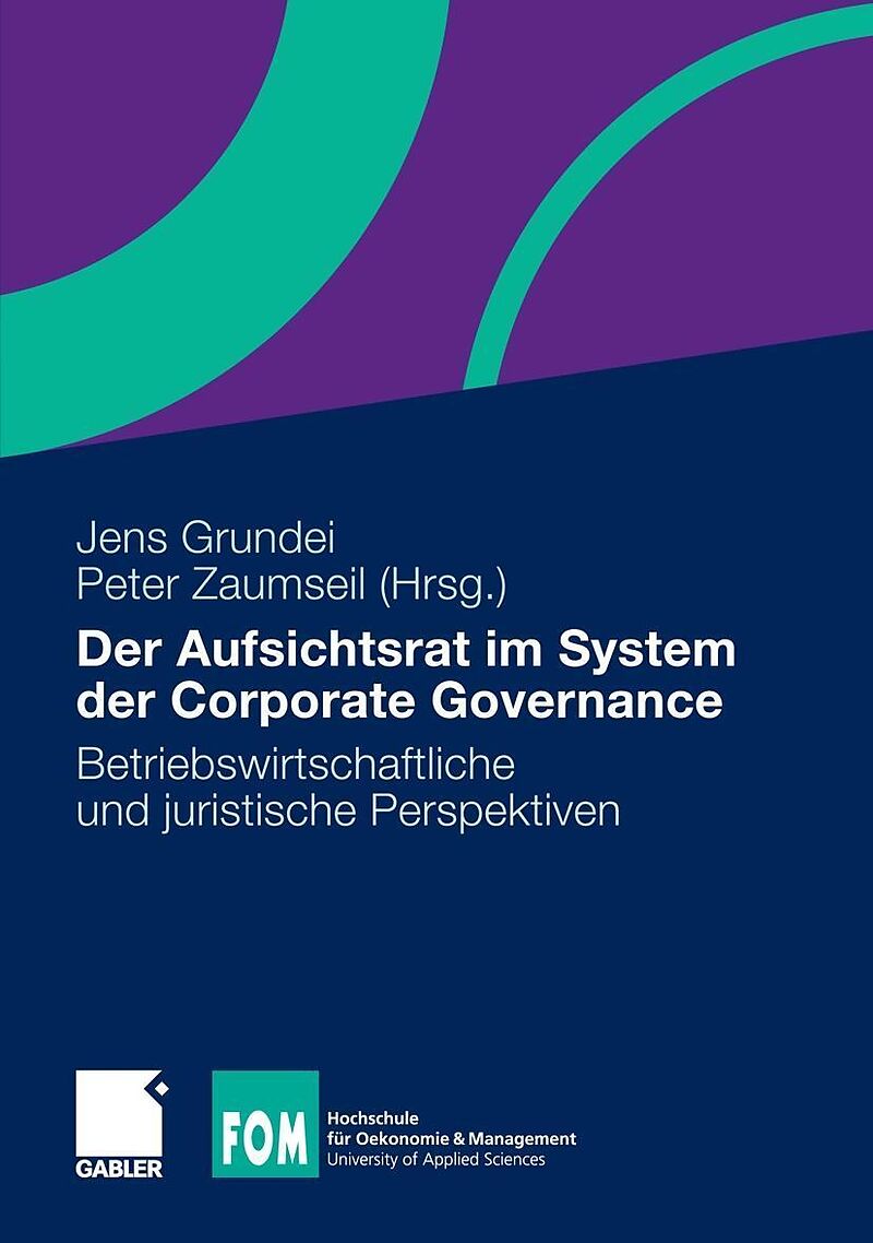 Der Aufsichtsrat im System der Corporate Governance