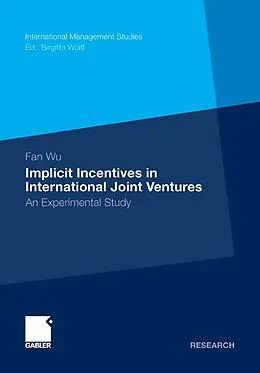 E-Book (pdf) Implicit Incentives in International Joint Ventures von Fan Wu