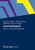 E-Book (pdf) Automobillogistik von Ingrid Göpfert, David Braun, Matthias Schulz
