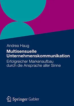 E-Book (pdf) Multisensuelle Unternehmenskommunikation von Andrea Haug