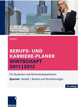 E-Book (pdf) Berufs- und Karriere-Planer Wirtschaft 2011 | 2012 von Jürgen Hesse, Hans Christian Schrader