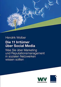 E-Book (pdf) 11 Irrtümer über Social Media von Hendrik Wolber