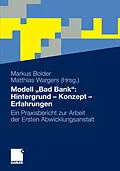 E-Book (pdf) Modell Bad Bank: Hintergrund - Konzept - Erfahrungen von Markus Bolder, Matthias Wargers