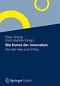 E-Book (pdf) Die Kunst der Innovation von Peter Granig, Erich Hartlieb