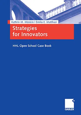 E-Book (pdf) Strategies for Innovators von Kathrin M. Möslein, Emilio Matthaei