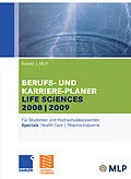 E-Book (pdf) Gabler / MLP Berufs- und Karriere-Planer Life Sciences 2008/2009 von Michaela Abdelhamid, Alfred Brink, Ursula Ernst-Auch