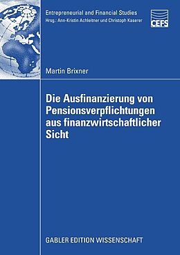 E-Book (pdf) Die Ausfinanzierung von Pensionsverpflichtungen aus finanzwirtschaftlicher Sicht von Martin Brixner