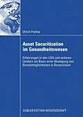 E-Book (pdf) Asset Securitization im Gesundheitswesen von Ulrich Franke