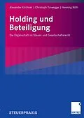 E-Book (pdf) Holding und Beteiligung von Alexander Kirchner, Christoph Torwegge, Henning H. Rüth
