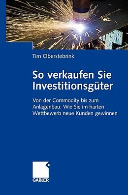 E-Book (pdf) So verkaufen Sie Investitionsgüter von Tim Oberstebrink