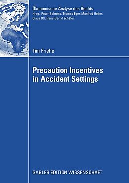 eBook (pdf) Precaution Incentives in Accident Settings de Tim Friehe