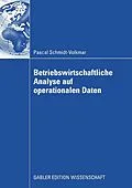 E-Book (pdf) Betriebswirtschaftliche Analyse auf operationalen Daten von Pascal Schmidt-Volkmar