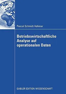 E-Book (pdf) Betriebswirtschaftliche Analyse auf operationalen Daten von Pascal Schmidt-Volkmar