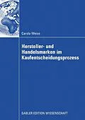 E-Book (pdf) Hersteller- und Handelsmarken im Kaufentscheidungsprozess von Carola Weise