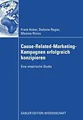 E-Book (pdf) Cause-Related-Marketing-Kampagnen erfolgreich konzipieren von Frank Huber, Stefanie Regier, Maxime Rinino