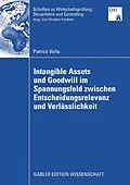 E-Book (pdf) Intangible Assets und Goodwill im Spannungsfeld zwischen Entscheidungsrelevanz und Verlässlichkeit von Patrick Velte