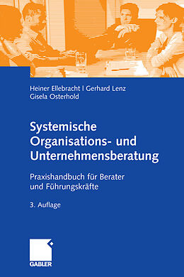 E-Book (pdf) Systemische Organisations- und Unternehmensberatung von Heiner Ellebracht, Gerhard Lenz, Gisela Osterhold