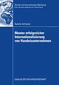 E-Book (pdf) Muster erfolgreicher Internationalisierung von Handelsunternehmen von Sandra Schwarz