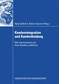 E-Book (pdf) Kundenintegration und Kundenbindung von Katja Gelbrich, Rainer Souren