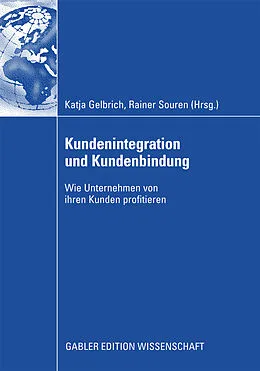 E-Book (pdf) Kundenintegration und Kundenbindung von Katja Gelbrich, Rainer Souren