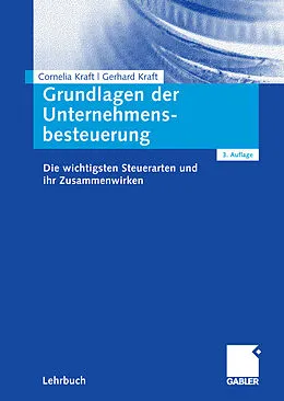 E-Book (pdf) Grundlagen der Unternehmensbesteuerung von Cornelia Kraft, Gerhard Kraft