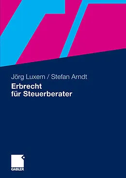 E-Book (pdf) Erbrecht für Steuerberater von Jörg Luxem, Stefan Arndt