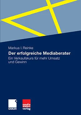 E-Book (pdf) Der erfolgreiche Mediaberater von Markus I. Reinke