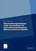 E-Book (pdf) Steuerwirkungsanalysen unter Verwendung von unternehmensbezogenen Mikrosimulationsmodellen von Timo Reister