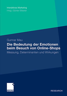 E-Book (pdf) Die Bedeutung der Emotionen beim Besuch von Online-Shops von Gunnar Mau