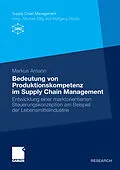 E-Book (pdf) Bedeutung von Produktionskompetenz im Supply Chain Management von Markus Amann
