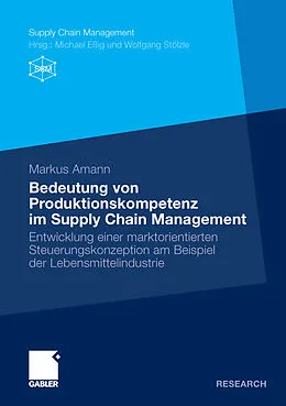 E-Book (pdf) Bedeutung von Produktionskompetenz im Supply Chain Management von Markus Amann