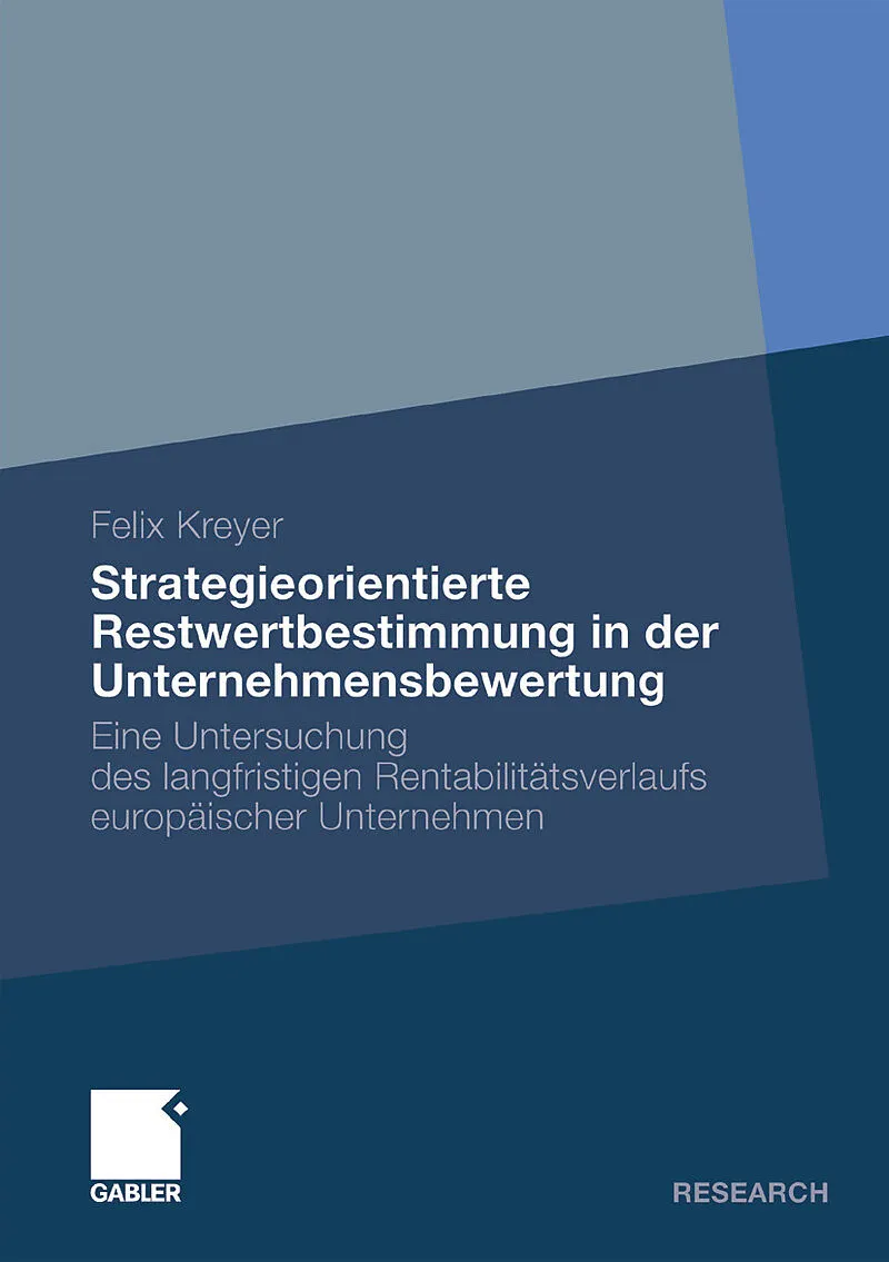 Strategieorientierte Restwertbestimmung in der Unternehmensbewertung