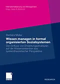 E-Book (pdf) Wissen managen in formal organisierten Sozialsystemen von Barbara Müller