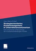 E-Book (pdf) Strategieorientiertes Kostenmanagement in Unternehmensnetzwerken von Sven-Marco Eckert